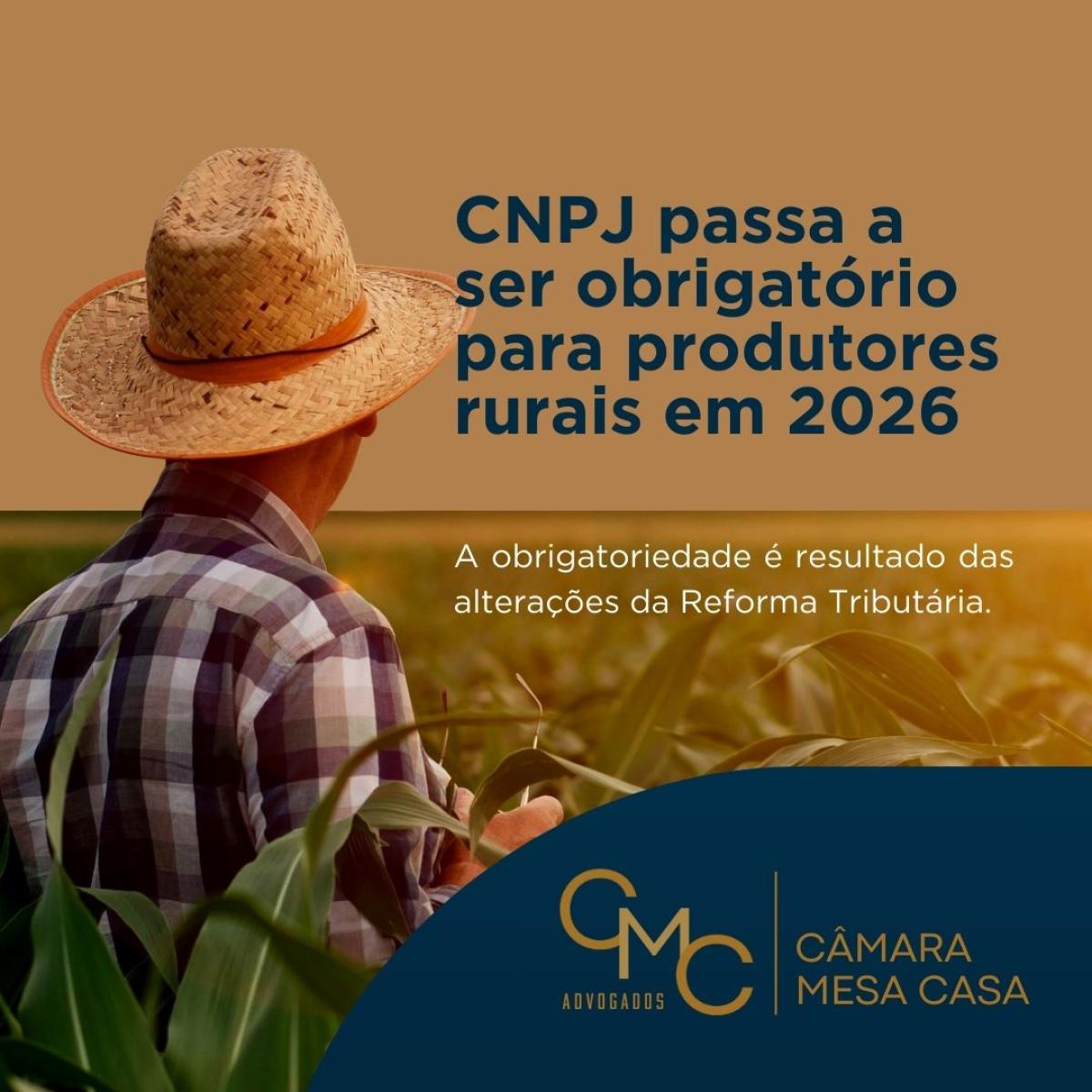 CNPJ passa a ser obrigatório para produtores rurais em 2026